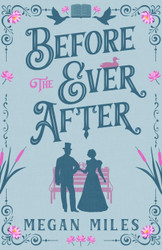 Before the Ever After (Remade. Reloved.)