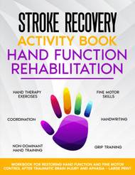 Stroke Recovery Activity Book - Hand Function Rehabilitation