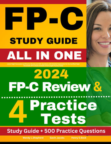FP-C Study Guide: Latest Flight Paramedic Certification Review and