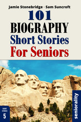 101 Biography Short Stories for Seniors