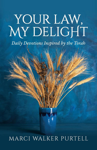 Your Law My Delight: Daily Devotions Inspired by the Torah