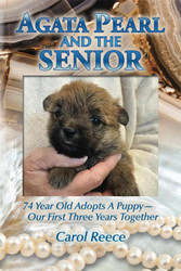 Agata Pearl And The Senior: 74 Year Old Adopts A Puppy'Our First