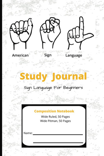 American Sign Language Study Journal For Beginners