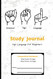 American Sign Language Study Journal For Beginners