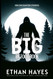 The Big Bigfoot Book: 100 Encounter Stories