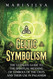 Celtic Symbolism: The Ultimate Guide to the Spiritual Meaning of