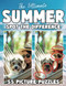 The Ultimate Summer Spot The Difference Book For Adults and Seniors