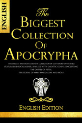 The biggest Collection OF Apocrypha In English - The Largest and Most