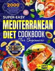Super-Easy Mediterranean Diet Cookbook for Beginners