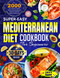 Super-Easy Mediterranean Diet Cookbook for Beginners