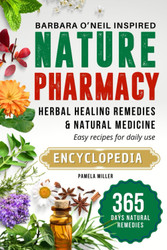 Nature Pharmacy 365-Day Barbara O'Neill Inspired Herbal Healing
