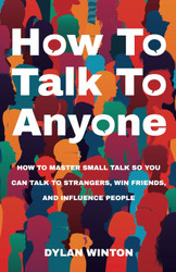 How to Talk to Anyone