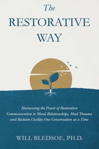 The Restorative Way: Harnessing the Power of Restorative