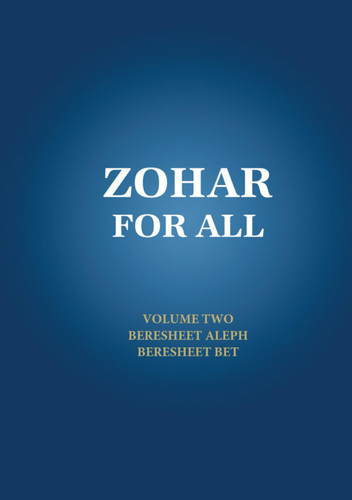 Zohar for All: The Book of Zohar with the Sulam Commentary