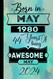 Born in May 1980 44 Years of being awesome May 2024