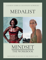 Medalist Mindset: The Workbook: Your Guide to Success at the Highest