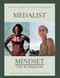 Medalist Mindset: The Workbook: Your Guide to Success at the Highest