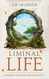 LIMINAL LIFE: Navigating Transitions with Authenticity