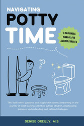 Navigating Potty Time: A Beginners Guide for Autism Parents