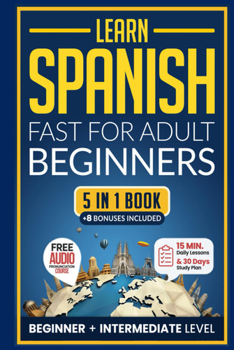 Learn Spanish Fast for Adult Beginners