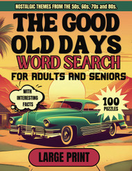 The Good Old Days Word Search: For Adults and Seniors
