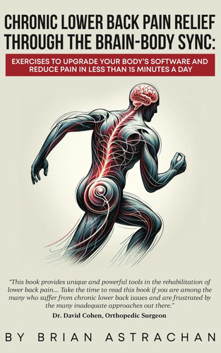 Chronic Lower Back Pain Relief Through The Brain-Body Sync