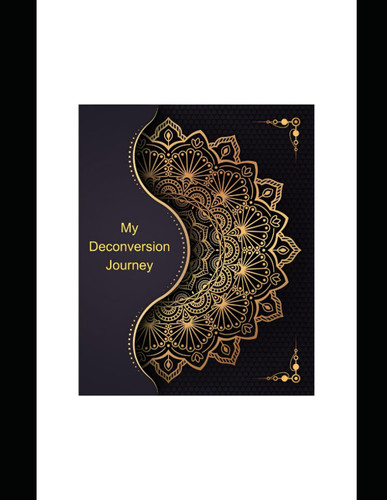 My Deconversion Journey Journal: In Black and White