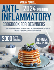 Anti-Inflammatory Cookbook for Beginners 2024