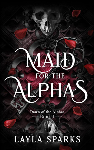 Maid for The Alphas: An Omegaverse Reverse Harem Romance