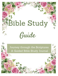 A Guided Bible Study Journal