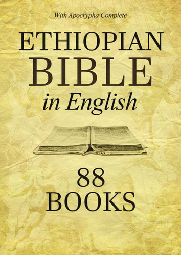 Ethiopian Bible in English 88 Books: Apocrypha Complete