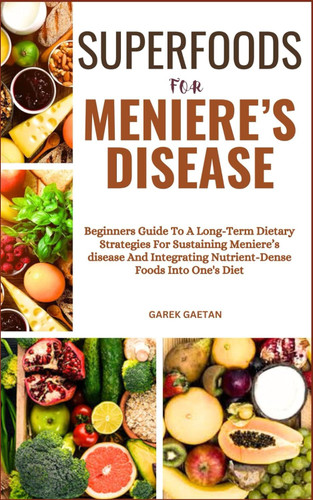 Superfoods for Meniere'S Disease