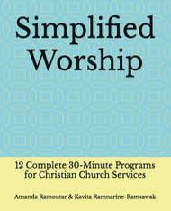 Simplified Worship: 12 Complete 30-Minute Programs for Christian