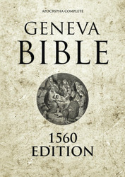 Geneva Bible 1560 Edition with Apocrypha: With Jasher Jubilees