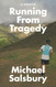 Running From Tragedy