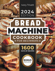 Bread Machine Cookbook