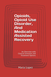 Opioids Opioid Use Disorder And Medication Assisted Recovery