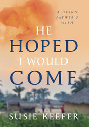 He Hoped I Would Come