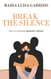 Break the Silence: How to overcome domestic violence