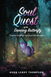Soul Quest of the Dancing Butterfly
