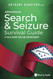Arkansas Search & Seizure Survival Guide: A Field Guide for Law