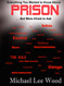 Everything you wanted to know about Prison