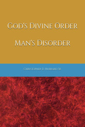 God's Divine Order Man's Disorder
