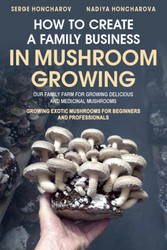 How to Create a Family Business in Mushroom Growing
