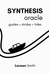 Synthesis Oracle: guides + strides +tides (Synthesis Series)