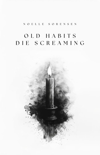 Old Habits Die Screaming