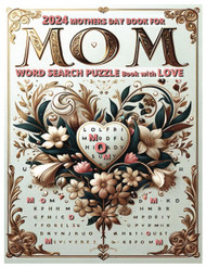 2024 Mothers Day Book For Mom Word Search Puzzle Book with Love