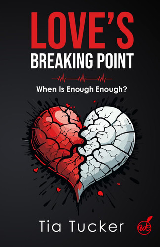 Love's Breaking Point: When is enough enough?