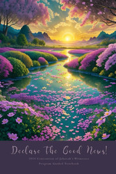 Declare the Good News Convention Of Jehovah's Witnesses 2024 Program