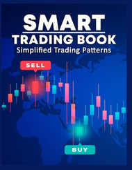 Smart Trading Book: Chart Patterns And Candlestick Patterns